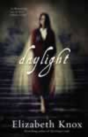 Daylight by Elizabeth Knox