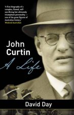 John Curtin A Life