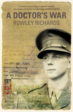 A Doctor's War by Dr Rowley Richards