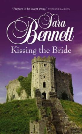 Kissing The Bride by Sara Bennett