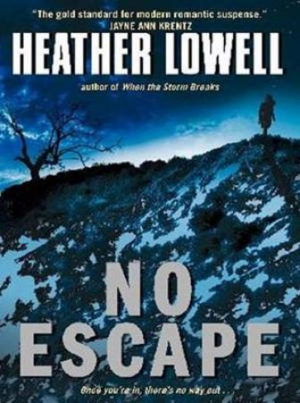 No Escape by Heather Lowell