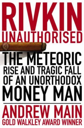 Rivkin Unauthorised by Andrew Main