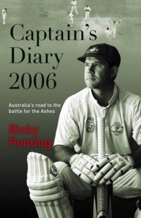 Captain's Diary 2006 by Ricky Ponting