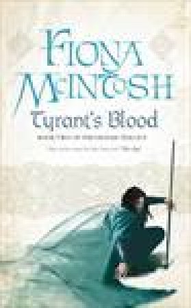 Tyrant's Blood by Fiona McIntosh