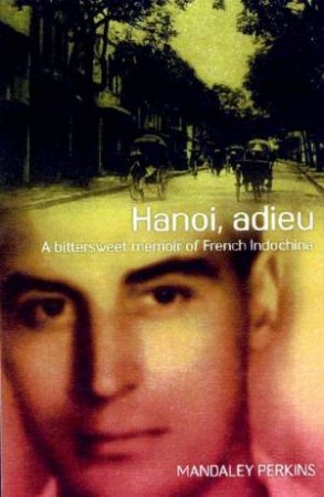 Hanoi Adieu by Mandaley Perkins