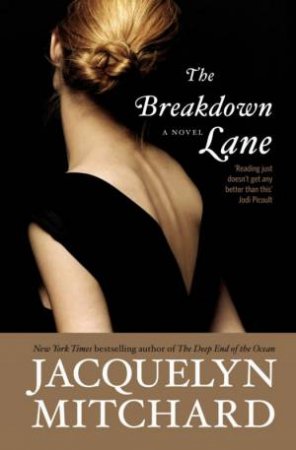 The Breakdown Lane by Jacquelyn Mitchard