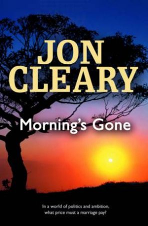 Morning's Gone by Jon Cleary