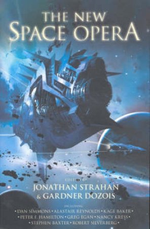 The New Space Opera by Gardner Dozois & Jonathan Strahan