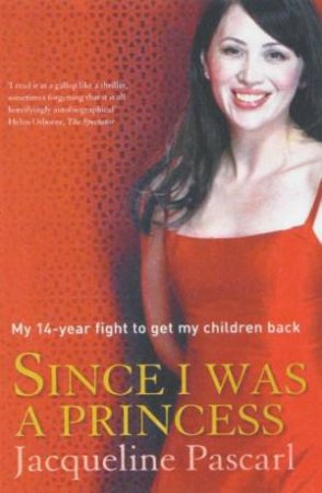 Since I Was A Princess by Jacqueline Pascarl