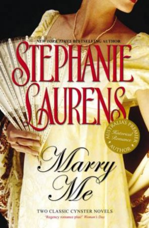 Marry Me: Scandal's Bride & A Rogue's Proposal by Stephanie Laurens