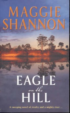 Eagle On The Hill by Maggie Shannon