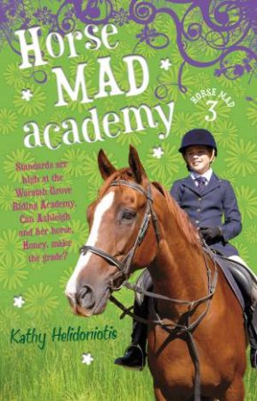 Horse Mad Academy by Kathy Helidoniotis