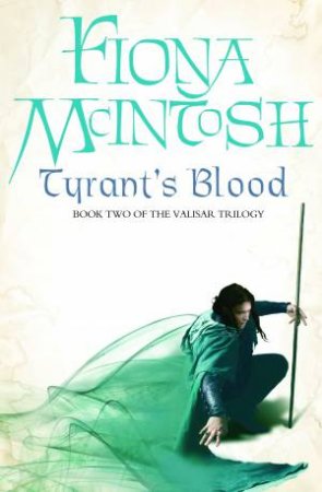 Tyrant's Blood by Fiona McIntosh