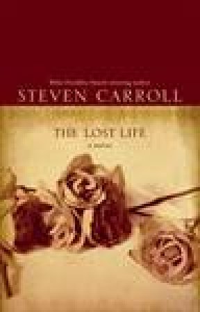 Lost Life by Steven Carroll