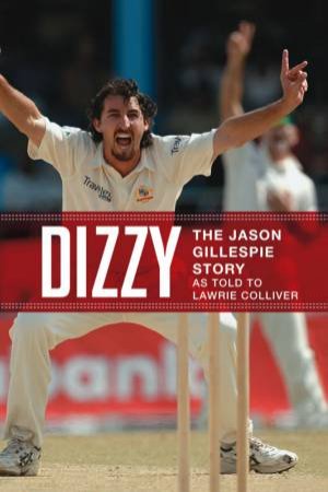 Dizzy: The Jason Gillespie Story by Jason Gillespie