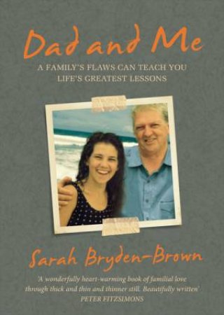 Dad And Me by Sarah Bryden-Brown