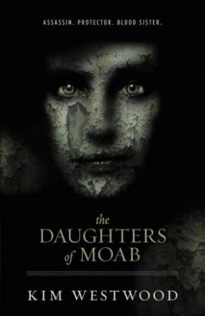 The Daughters of Moab by Kim Westwood