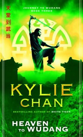 Heaven to Wudang by Kylie Chan