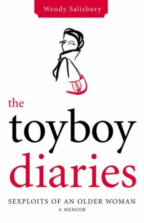 The Toyboy Diaries by Wendy Salisbury