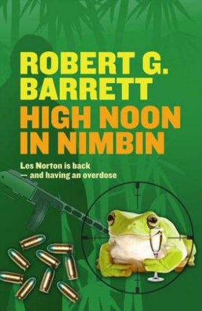 High Noon in Nimbin by Robert G Barrett