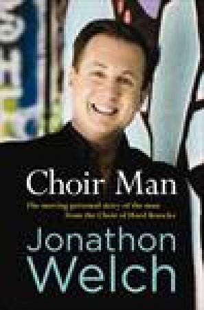 Choir Man by Jonathon Welch