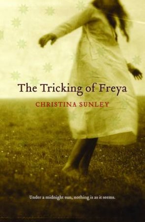 Tricking of Freya by Christina Sunley