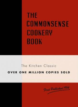 The Commonsense Cookery Book by Teachers Assocation Cookery