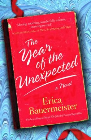 Year of the Unexpected by Erica Bauermeister