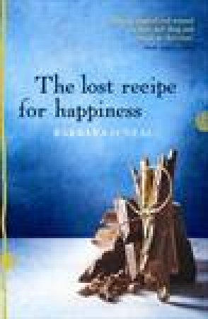 Lost Recipe for Happiness by Barbara O'Neal