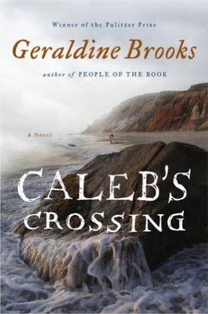 Caleb's Crossing by Geraldine Brooks