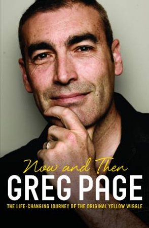 Now and Then : Greg Page by Greg Page & Neil Cadigan