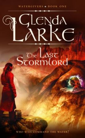 The Last Stormlord by Glenda Larke