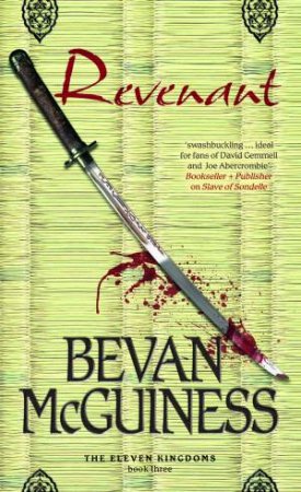 Revenant: Book Three of The Eleven Kingdoms by Bevan McGuiness