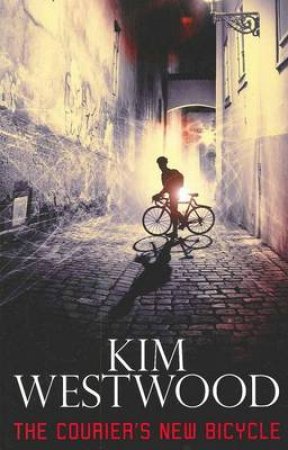 The Courier's New Bicycle by Kim Westwood