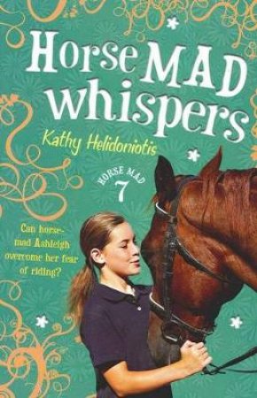 Horse Mad Whispers by Kathy Helidoniotis