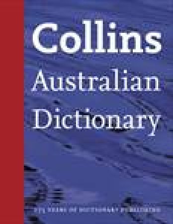 Collins Australian Dictionary - Gift Edition by Various