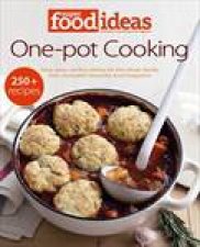 Super Food Ideas One Pot Cooking