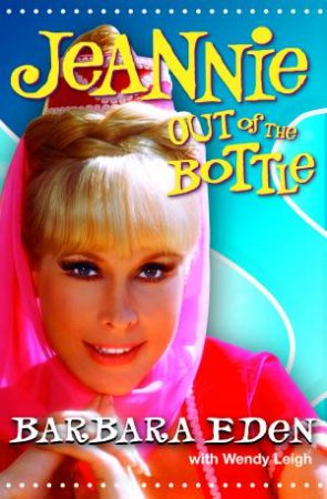 Jeannie Out of The Bottle by Barbara Eden