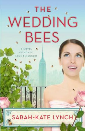 The Wedding Bees by Sarah-Kate Lynch