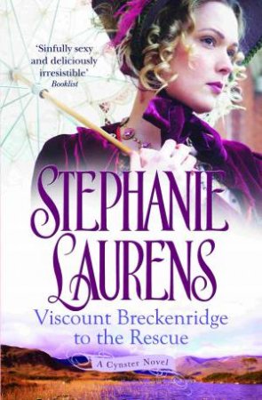 Viscount Breckenridge to the Rescue by Stephanie Laurens