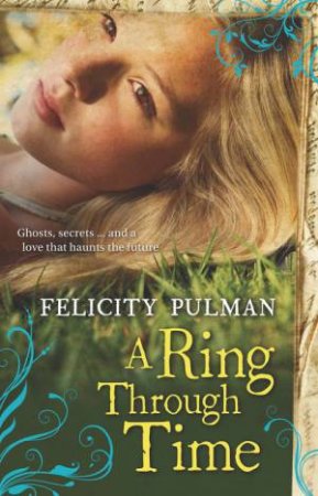 A Ring Through Time by Felicity Pulman