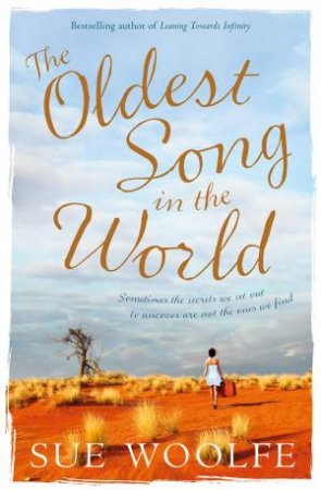 The Oldest Song in the World by Sue Woolfe