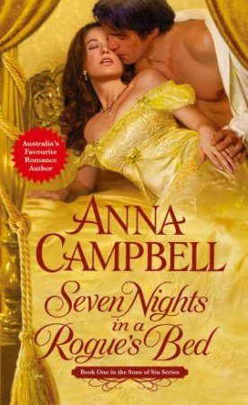 Seven Nights in a Rogue's Bed by Anna Campbell