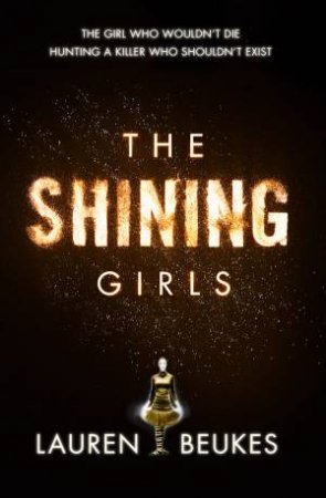 The Shining Girls by Lauren Beukes