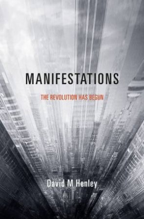 Manifestations by David M Henley