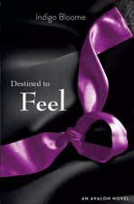 Destined to Feel