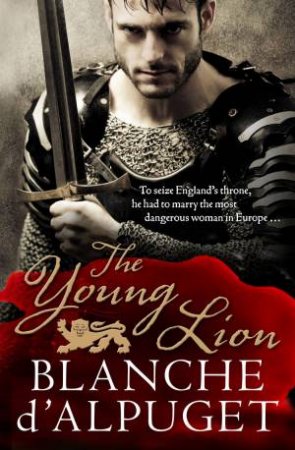 The Young Lion by Blanche d'Alpuget