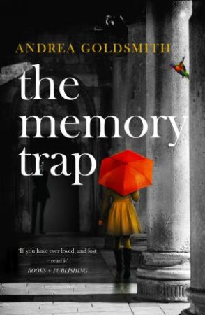 The Memory Trap by Andrea Goldsmith