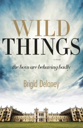 Wild Things by Brigid Delaney