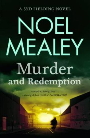 Murder and Redemption by Noel Mealey